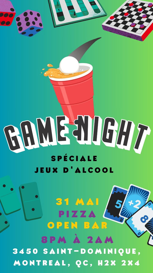 GameNight with OpenBar and Pizza! Sponsorisé par Munchiz! 31 MAI! 8PM-2AM